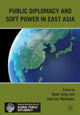 Public Diplomacy and Soft Power in East Asia