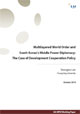 Multilayered World Order and South Korea’s Middle Power Diplomacy: The Case of Development Cooperation Policy