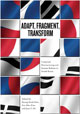 Adapt, Fragment, Transform: Corporate Restructuring and System Reform in South Korea