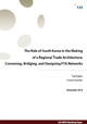 The Role of South Korea in the Making of a Regional Trade Architecture: Convening, Bridging, and Designing FTA Networks
