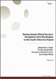 [워킹페이퍼] Raising Islands, Rising Tensions: Perceptions from Washington on the South China Sea Dispute