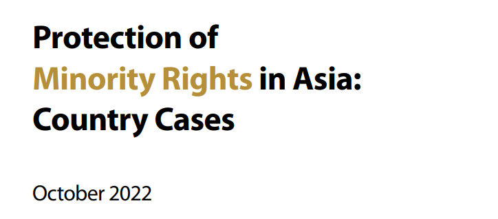 [ADRN Special Report] Protection of Minority Rights in Asia: Country Cases