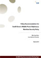 Policy Recommendation for South Korea’s Middle Power Diplomacy: Maritime Security Policy