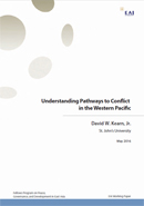 [Working Paper] Understanding Pathways to Conflict in the Western Pacific